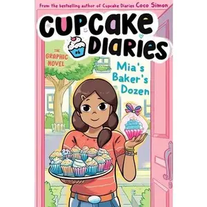 Mia's Baker's Dozen the Graphic Novel -- Coco Simon, Hardcover
