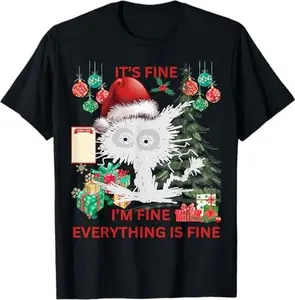 Christmas List Its fine I'm fine sarcastic black cat T-Shirt