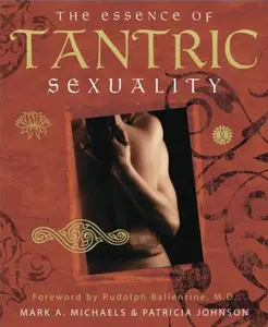 USED Book - The Essence of Tantric Sexuality by Michaels, Mark a. (Paperback) - english