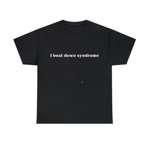I beat down syndrome, Meme Shirt, Gender neutral shirt, Many color options, Comfortable material, XDR