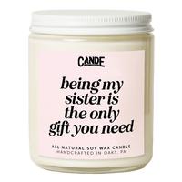 Being My Sister is The Only Gift You Need