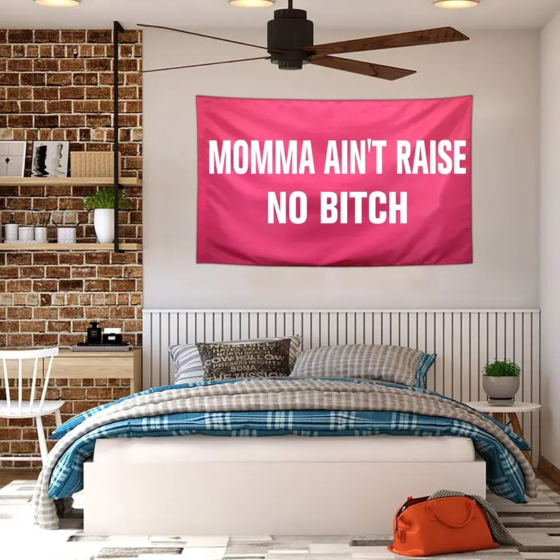 Momma Ain't Raise No Bitch Flag Pink Tapestry Funny Flags for Room Teen Girls Bedroom College Dorm Meme Flags Man Cave Wall Art Decorations Banner Gifts