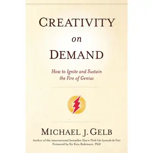 USED Book - Creativity on Demand: How to Ignite and Sustain the Fire of Genius by Gelb, Michael J. (Paperback) - english