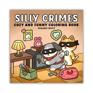Hikaru Kotz Silly Crimes Cozy and Funny Coloring Book for Adults & Teens Featuring Adorable Animal Characters 40 Single-Sided Pages 8.5 x 8.5 Inches Stress-Relief Gift
