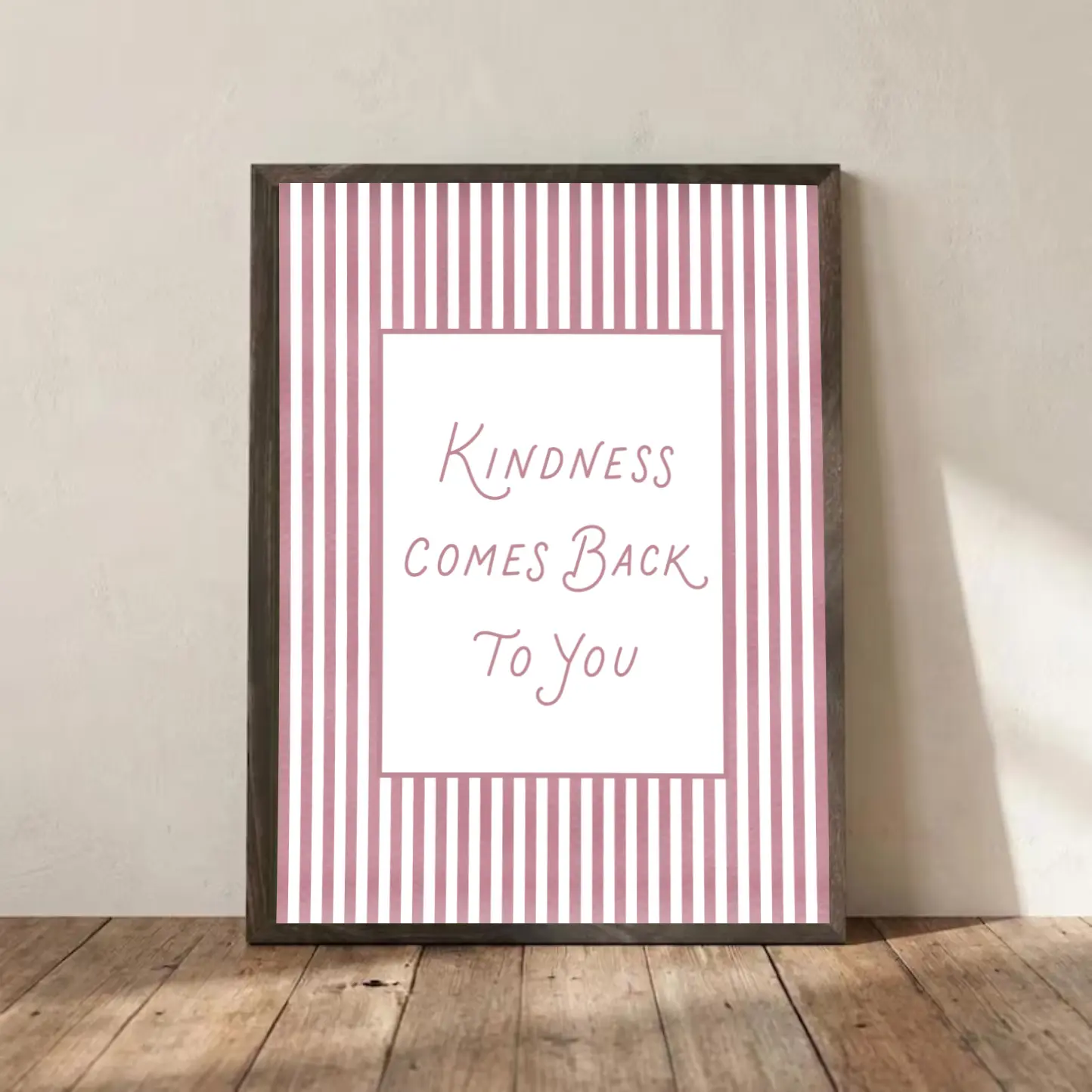 Kindness Comeback To You Poster, Be Kind Positive Gift, no frame