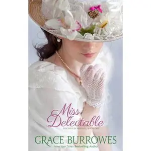 USED-Miss Delectable: Mischief in Mayfair Book One by Grace Burrowes (Paperback)