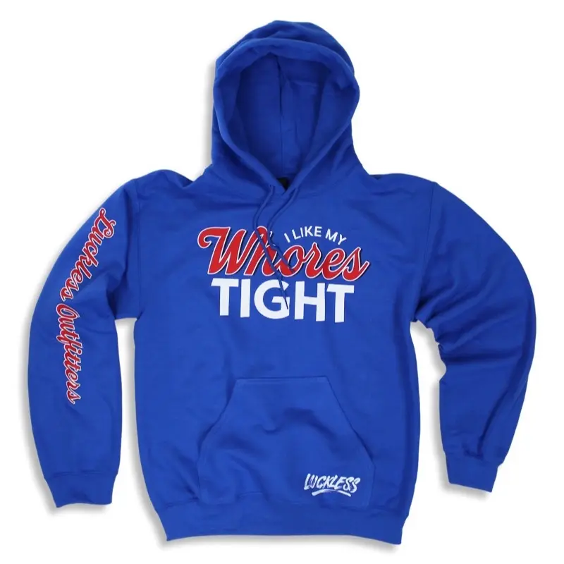 I Like My Wh*res Tight | Funny Men's Blue Black and Gray Streetwear Hoodies by Luckless Outfitters
