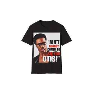 Ain't Nobody Coming to See You Otis" Funny T-Shirt - Black Casual Short Sleeve Crewneck, 200g, All-Season Comfort, Cotton, Regular Fit, Funny Tshirt