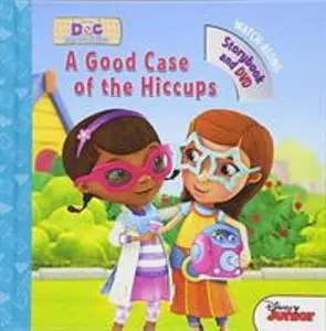 USED-Doc McStuffins a Good Case of the Hiccups [With DVD] by Disney Book Group (Hardcover)