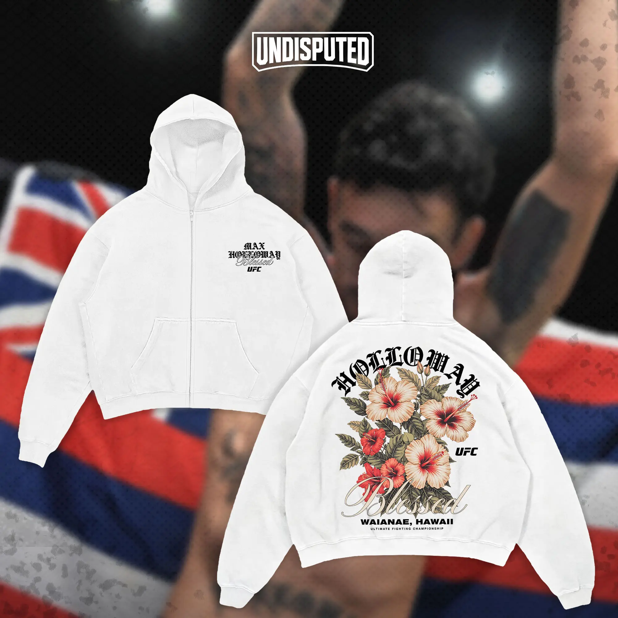 UNDISPUTED Max Holloway "Blessed" Hawaii Hibicus UFC Zip Up Hoodie Jacket UFC 318 BMF Zip Hoodie Fan Apparel Casual Street Style Direct-to-garment Breathable Printing