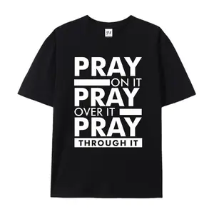 "Pray On It Pray Over It Pray Through It" Christian Faith Statement Cotton T-Shirt, Inspirational Prayer Graphic Tee, Comfort Casual Outfit, Perfect Gift For Believers & Church Apparel, Ideal Everyday Outfit