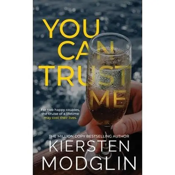 You Can Trust Me -- Kiersten Modglin - Paperback