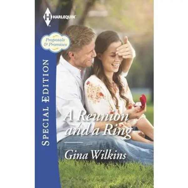 USED-A Reunion and a Ring (Proposals & Promises, 3) by Gina Wilkins (Unknown)