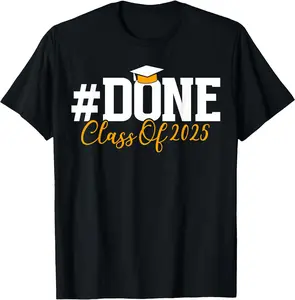 Done Class of 2025 Graduation Gifts Him Her Family Student T-Shirt boohooman  outfits