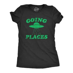 Womens Going Places T Shirt Funny Alien UFO Abduction Joke Tee for Ladies Funny Womens T Shirts Cute Vintage Fashion Casual Ladies T-Shirt Gift Funny Science Top Women's Novelty Tees Black -