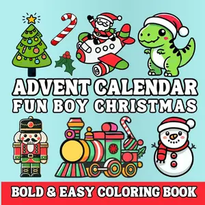 Christmas Advent Calendar for Fun Boy Coloring Book: 25 Bold and Easy Designs for Relaxation (Italian Edition) Paperback – October 18, 2024