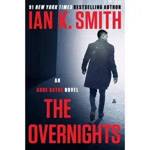 The Overnights: An Ashe Cayne Novel, Book 3 by Ian K. Smith [Paperback Book]