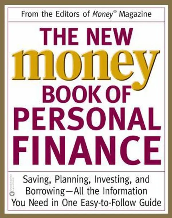 USED-The New Money Book of Personal Finance: Saving, Planning, Investing, and Borrowing--All the Information You Need in One Easy-To-Follow Guide by Money Magazine (Paperback)