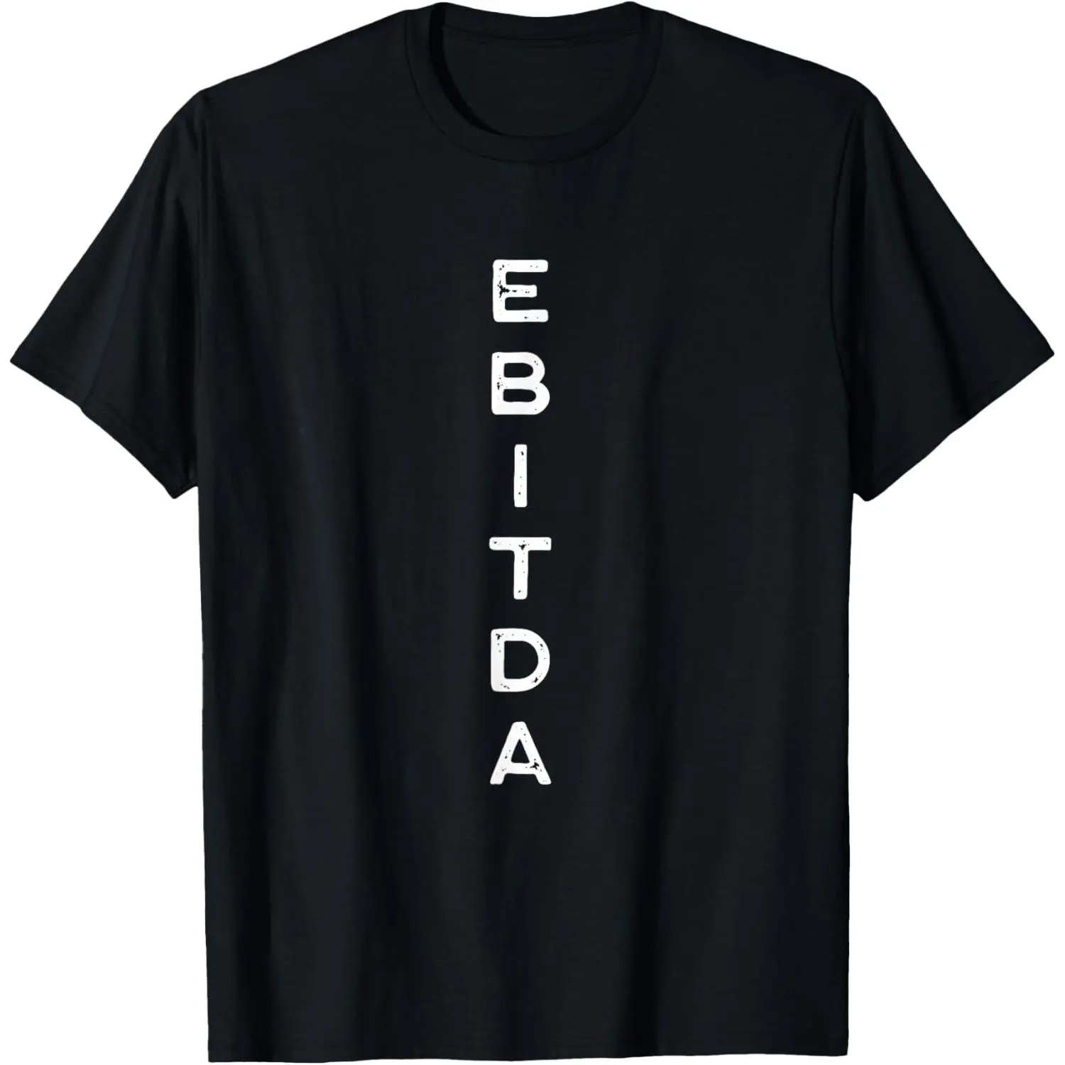 EBITDA Auditor Book Keeper Finance Tax Season Analyst T-Shirt,Made in USA