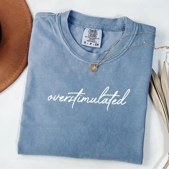 Comfort Colors Overstimulated T-shirt, Sarcastic TShirt, Weirdcore Clothing, Ironic Shirt, Anxiety Tee, Mental Health Shirt, Mom Life Tshirt