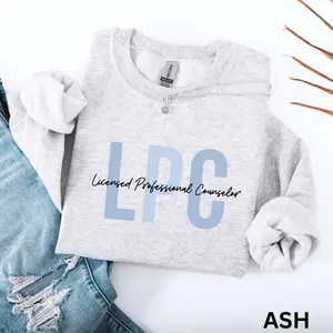 Licensed Professional Counselor T-Shirt / Sweatshirt / Hoodie , LPC , School Counselor , School Counselor Cotton Fabric Crewneck Womenswear
