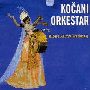 Kocani Orkestar - Alone at My Wedding  [COMPACT DISC - CD] Belgium - Import