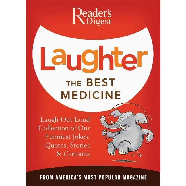 Laughter the Best Medicine: More Than 600 Jokes, Gags & Laugh Lines for All Occasions by Reader's Digest (Paperback)
