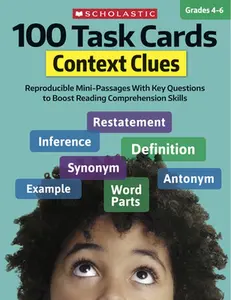 100 Task Cards: Context Clues: Reproducible Mini-Passages with Key Questions to Boost Reading Comprehension Skills -- Justin McCory Martin - Paperback