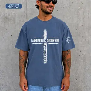 [Pls Note] Personalized Christian Dad Shirt, Custom Fatherhood Is Kingdom Work Tshirt, Gift For Religious Daddy Tee, Bible Verse Fathers Day Gift Shirt