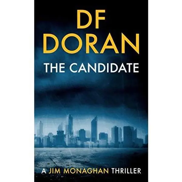 USED-The Candidate: A Jim Monaghan Novella by DF Doran (Paperback)