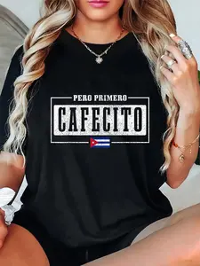 100% Cotton Pero Primero Cafecito Cuban Flag Pride Funny Cuba T-Shirt