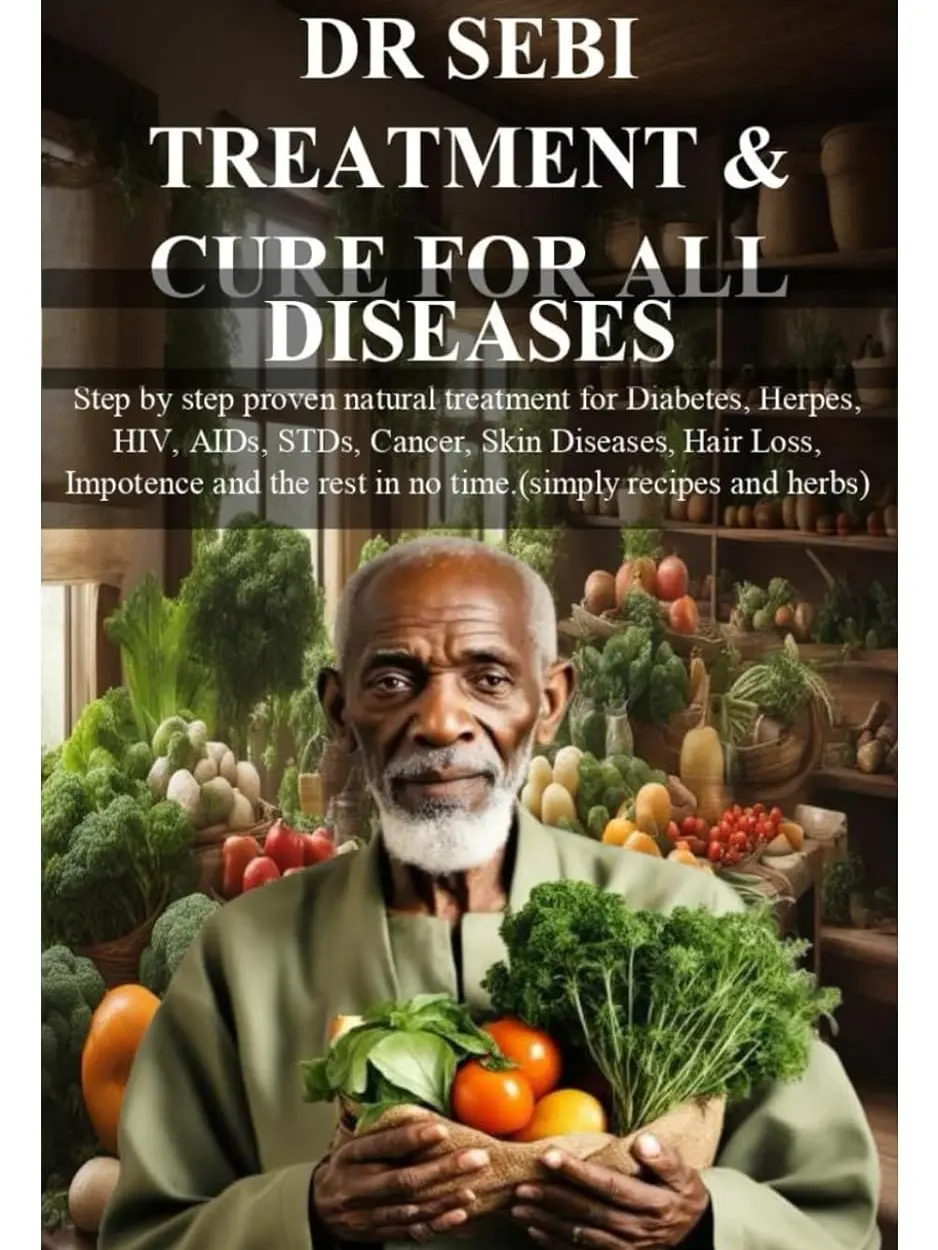 DR Sebi Health Treatment & Cure Step-by-Step Guide - Natural Treatment Plan, Softcover Book, Published 4/17/2024