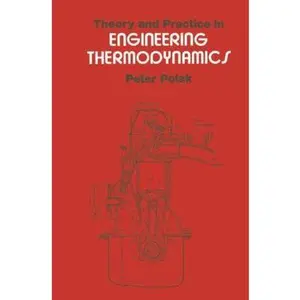 USED-Theory and Practice in Engineering Thermodynamics by Peter Polak (Paperback)