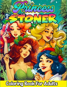 Princess Stoner Coloring Book For Adults (Trippy Therapy): Mindful Relaxation and Psychedelic Fun With 30+ Weed Coloring Pages Paperback