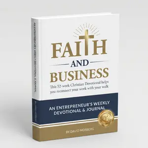 Faith & Business: 52-Week Devotional Book for Christian Entrepreneurs, Career & Self-Help Humanities & Social Sciences Reading Material