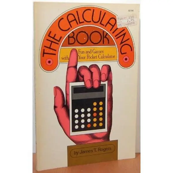 Used Paperback Book - "The Calculating Book: Fun Games with Your Pocket Calculator" by James T. Rogers, English Copy