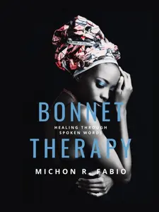 Bonnet Therapy: Healing through Spoken Word