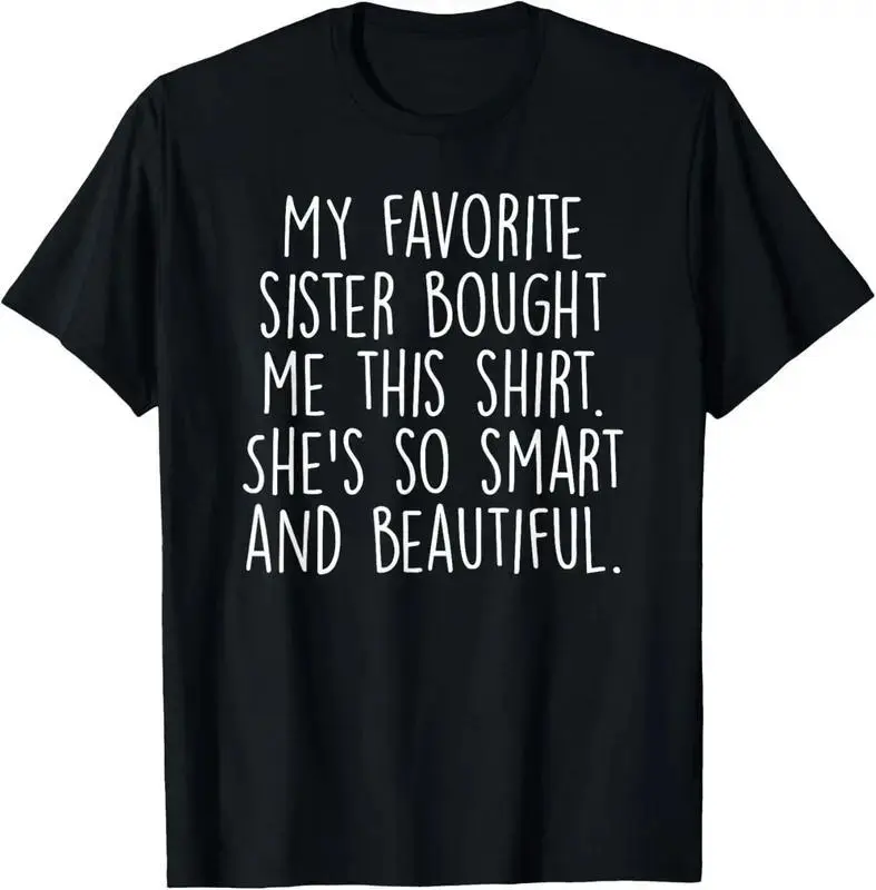 Men's Soft Short-Sleeve Round Neck T-Shirt - Casual Top, Funny Brother Gift From a Favorite Sister