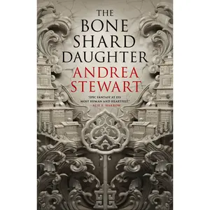 The Bone Shard Daughter by Andrea Stewart [Hardcover Book]