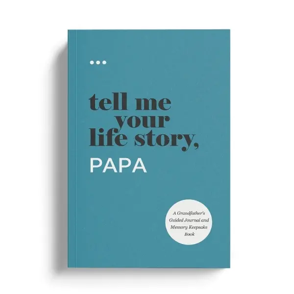 Tell Me Your Life Story, Papa Guided Journal The Perfect Gift for Papa