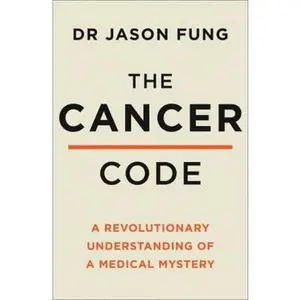 USED-The Cancer Code : A Revolutionary New Understanding Of A Medical Mystery by Dr Jason Fung (Paperback)