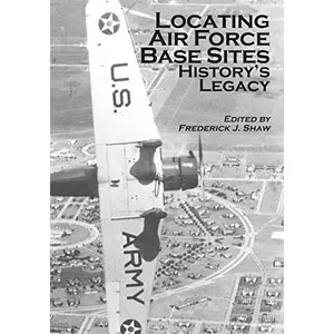 USED-Locating Air Force Base Sites: History's Legacy by U. S. Air Force (Paperback)