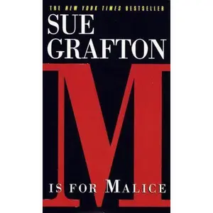 USED-M is for Malice (A Kinsey Millhone Mystery, Book 13) by Sue Grafton (Unknown)