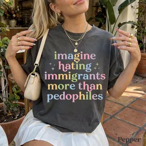 Comfort Colors Imagine Hating Immigrants T Shirt, Human Rights Graphic Tee, Compassion Message Shirt, Equality Statement Top, Social Justice Cotton Tee