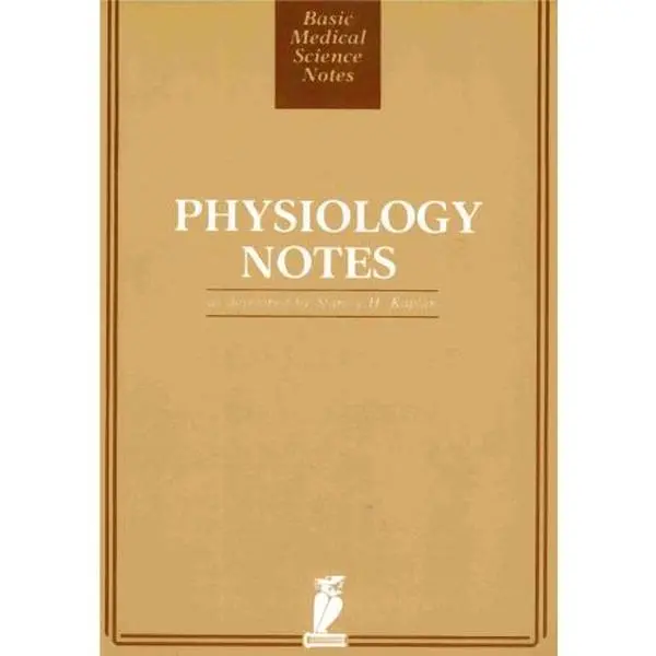 USED-Physiology Notes - Basic Medical Science Notes by Stanley H. Kaplan (Paperback)