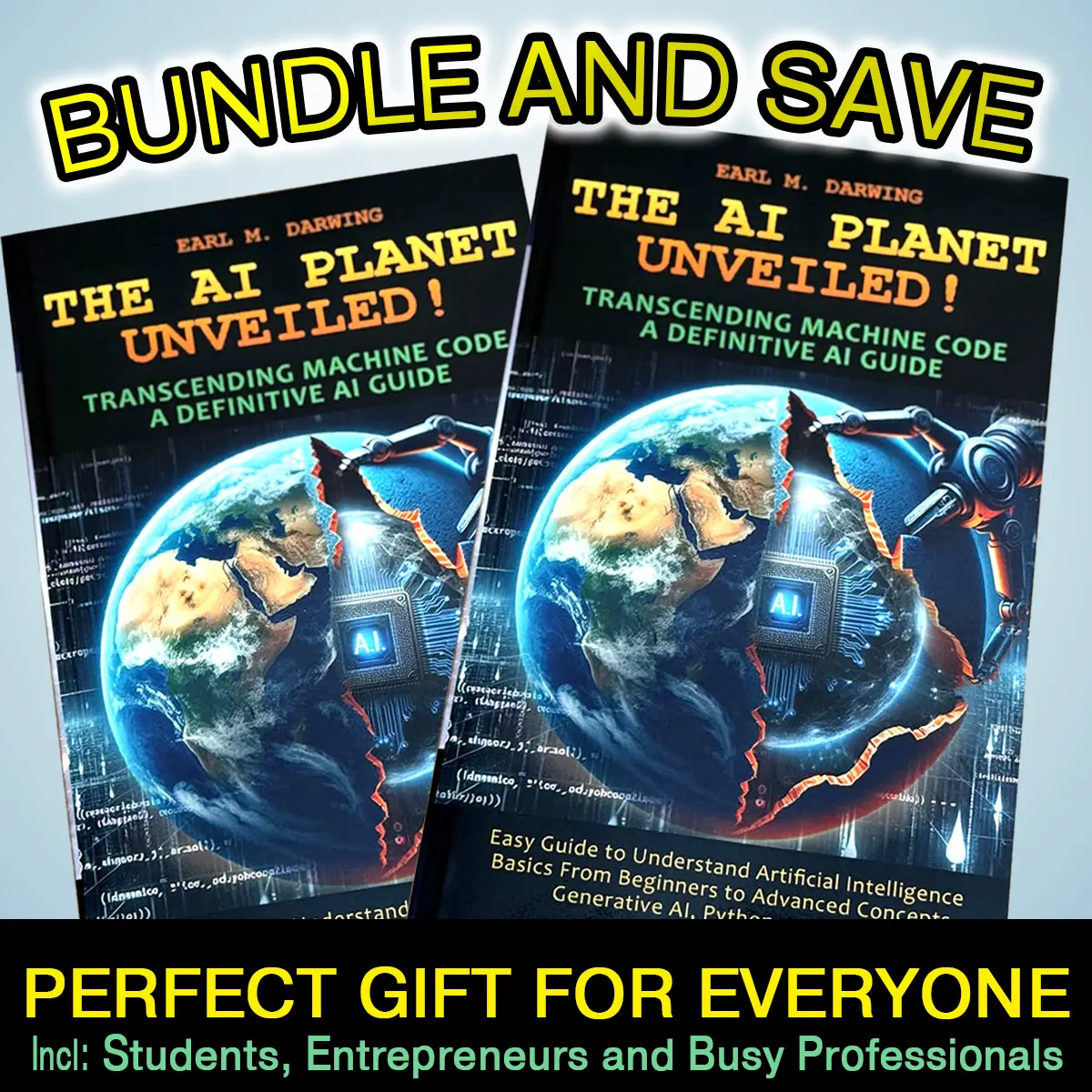 2-Pack Book Bundle,  THE AI PLANET UNVEILED Bundle - Transcending Machine Code & Definitive AI Guide - Perfect Gift for Students Entrepreneurs & Busy Professionals