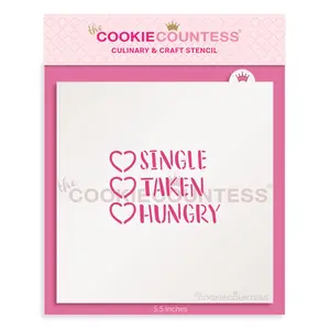Single, Taken, Hungry Stencil