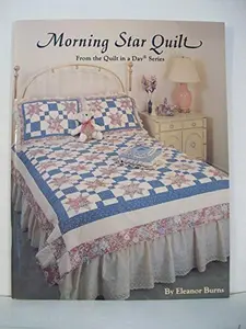 USED-Morning Star Quilt (Quilt in a Day) by Eleanor Burns (Hardcover)