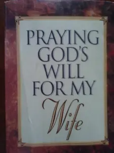 USED-Praying God's Will for My Wife by Lee Roberts (Paperback)
