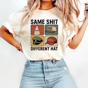 Same Shit Different Hat T Shirt, Anti Trump Political T-Shirt, Funny Protest Graphic Tee, Dark Humor Statement Sweatshirt,Democrat Humor Gifts